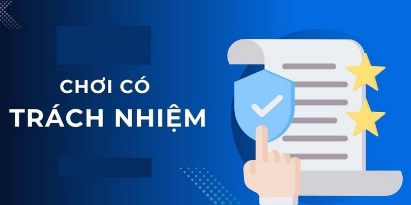 Trách nhiệm cần tuân thủ khi tham gia cá cược